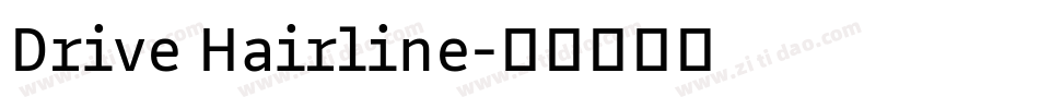 Drive Hairline字体转换